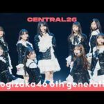 乃木坂46 6期生 - 全力ラップタイム / Live at CENTRAL26